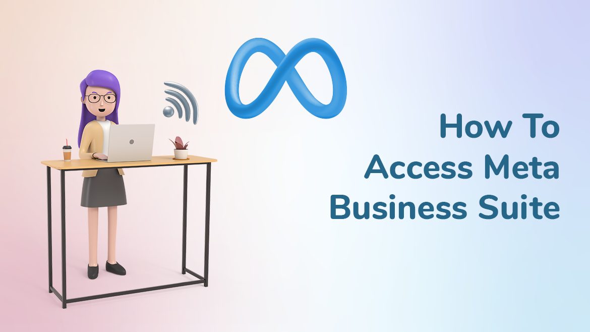 How To Access Meta Business Suite? What Is It? - WASK